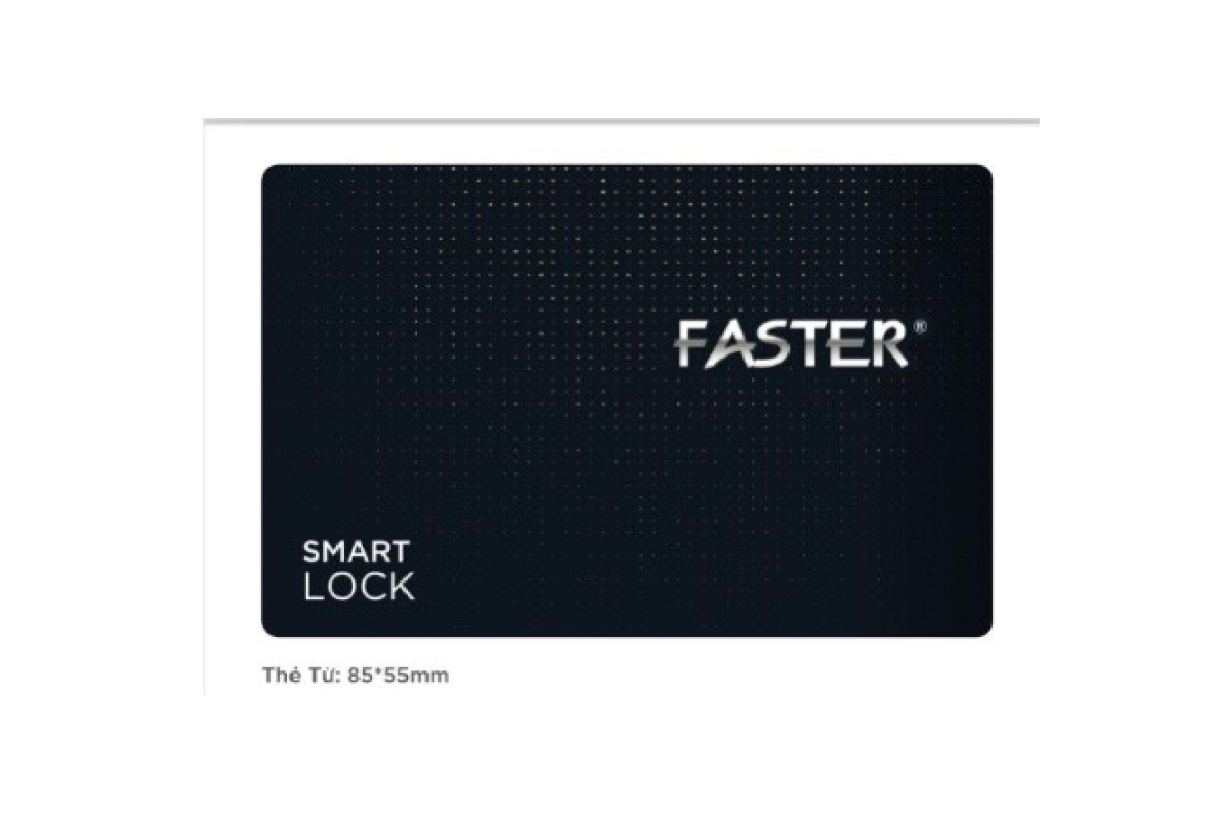 Thẻ từ khoá thông minh Faster