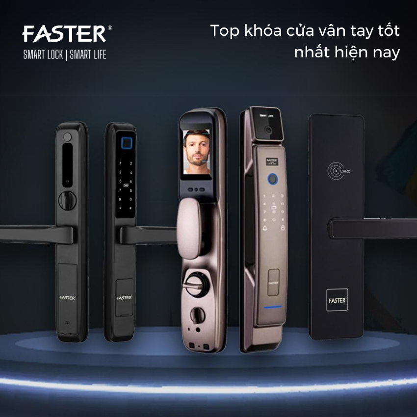 Top 10 khóa vân tay tốt nhất bền nhất hiện nay Khóa cửa thông minh Faster Khóa cửa vân tay Faster Khóa cửa thông minh thẻ từ Khóa cửa thông minh khuôn mặt Face ID Khóa cửa thông minh cửa gỗ Khóa cửa thông minh cửa nhôm Khóa cửa thông minh cửa sắt