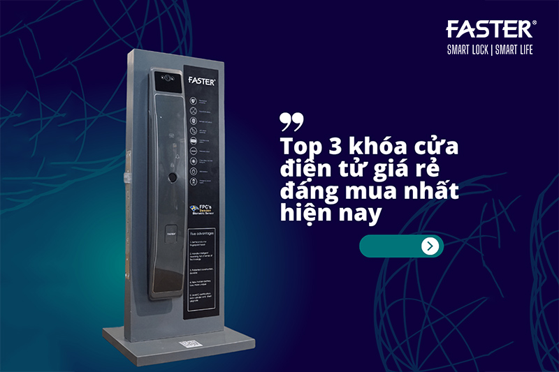 Top 3 khóa cửa điện tử giá rẻ đáng mua nhất hiện nay Khóa cửa thông minh Faster Khóa cửa vân tay Faster Khóa cửa thông minh thẻ từ Khóa cửa thông minh khuôn mặt Face ID Khóa cửa thông minh cửa gỗ Khóa cửa thông minh cửa nhôm Khóa cửa thông minh cửa sắt